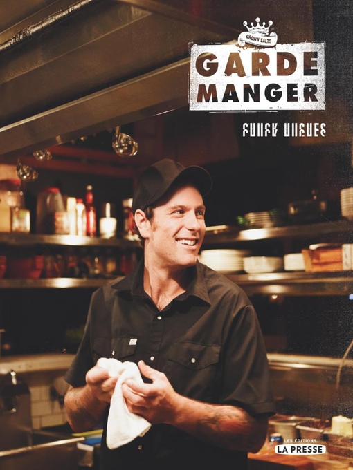 Title details for Le Garde-Manger by Chuck Hughes - Wait list